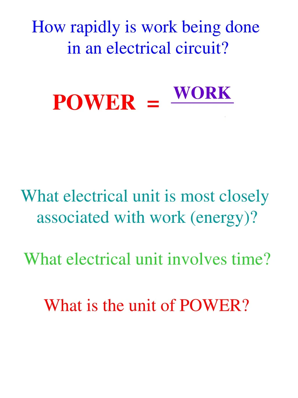 how rapidly is work being done in an electrical