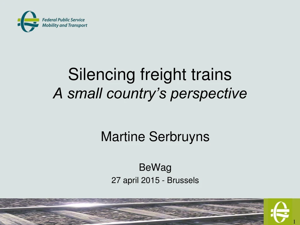 silencing freight trains a small country s perspective
