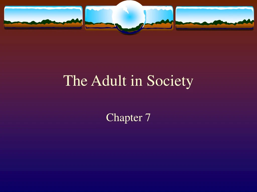 the adult in society