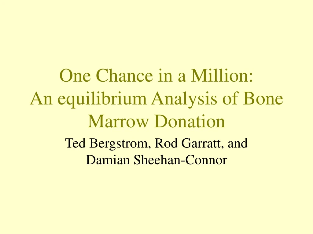 one chance in a million an equilibrium analysis of bone marrow donation