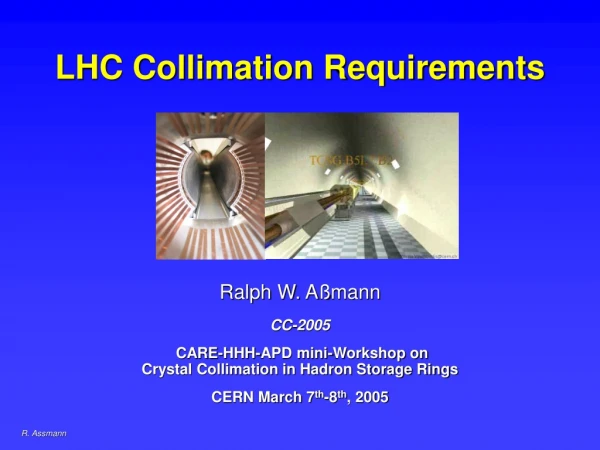 LHC Collimation Requirements