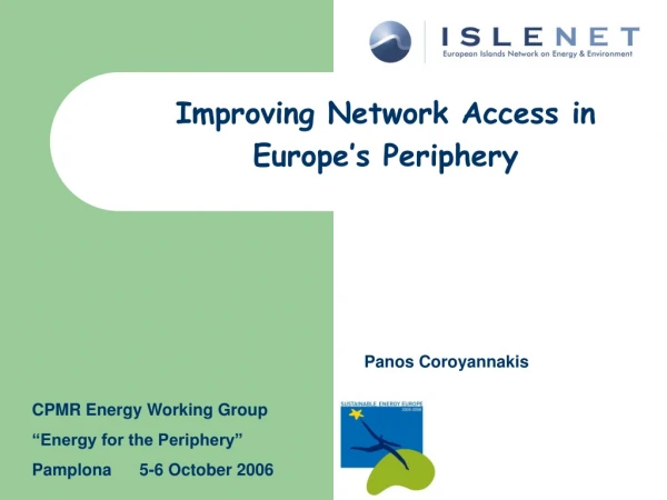 Improving Network Access in Europe’s Periphery