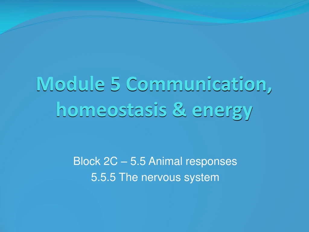 module 5 communication homeostasis energy
