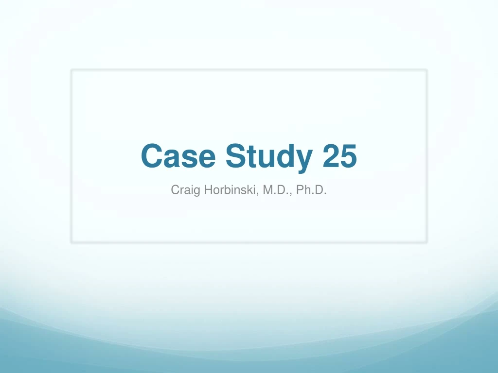 case study 25