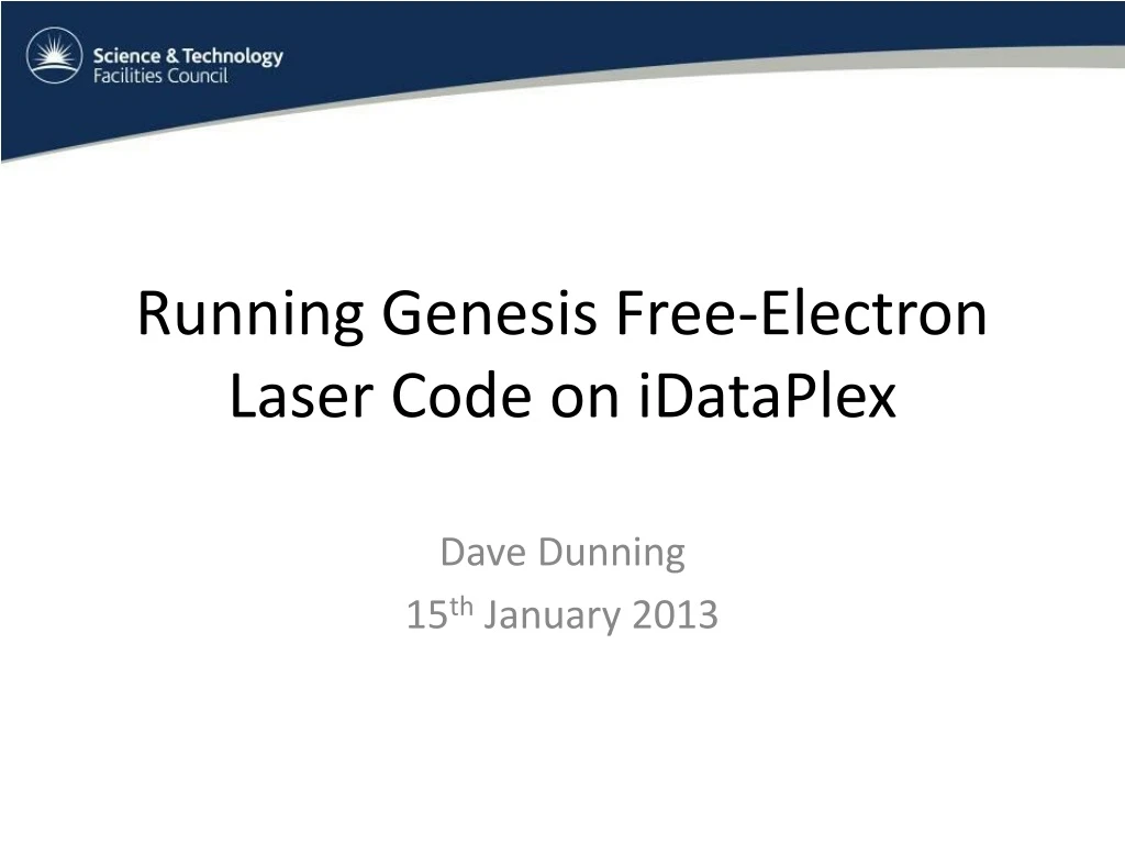 running genesis free electron laser code on idataplex