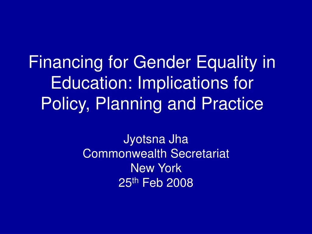 financing for gender equality in education implications for policy planning and practice
