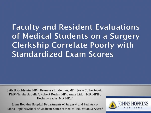 No gold standard exists for medical student clerkship evaluation