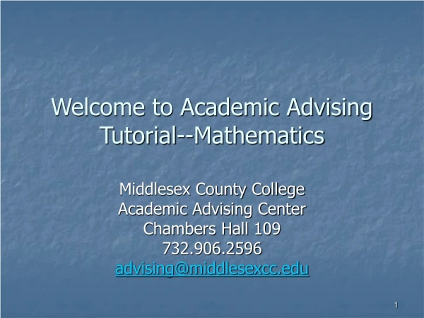 Welcome to Academic Advising Tutorial--Mathematics