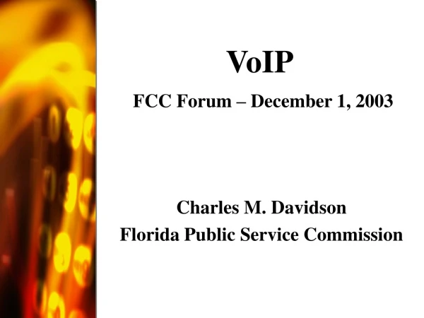 VoIP FCC Forum – December 1, 2003