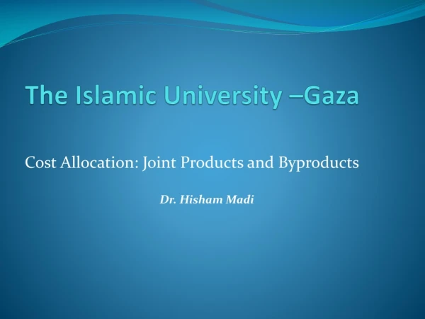 The Islamic University –Gaza