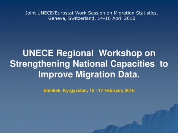 Joint UNECE/Eurostat Work Session on Migration Statistics, Geneva, Switzerland, 14-16 April 2010