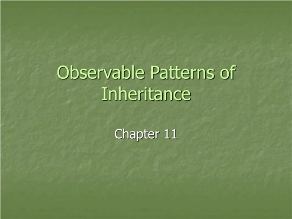 Observable Patterns of Inheritance