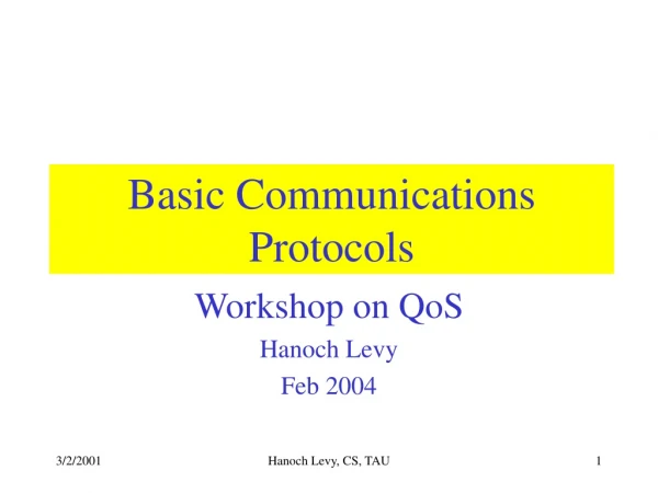 Basic Communications Protocols