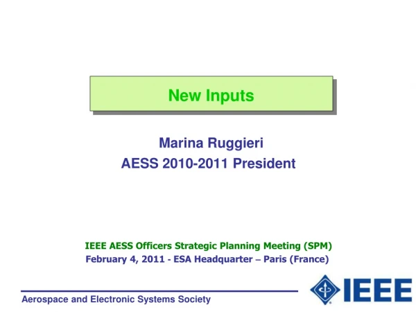 New Inputs Marina Ruggieri   AESS 2010-2011 President