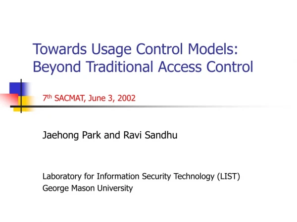 Towards Usage Control Models: Beyond Traditional Access Control