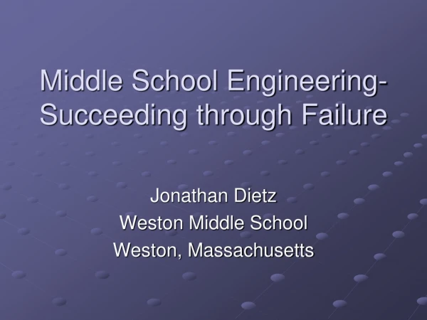 Middle School Engineering-  Succeeding through Failure