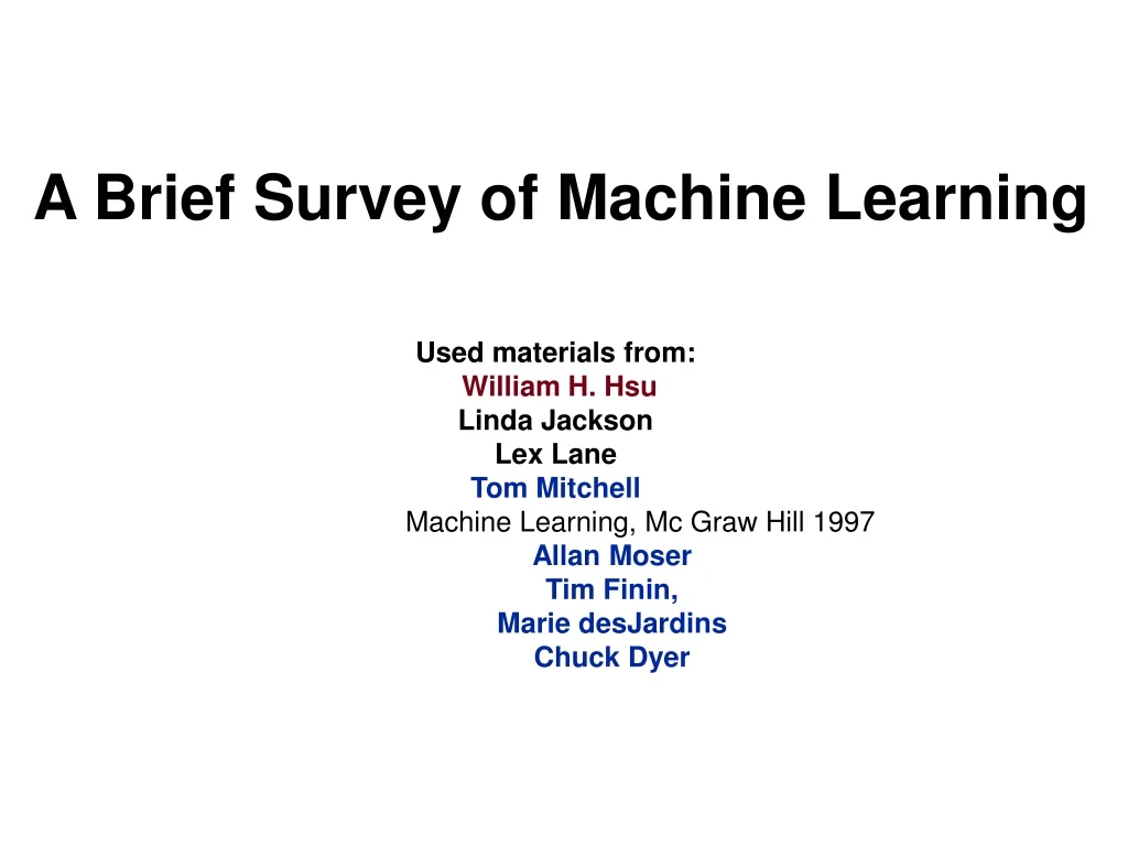 a brief survey of machine learning