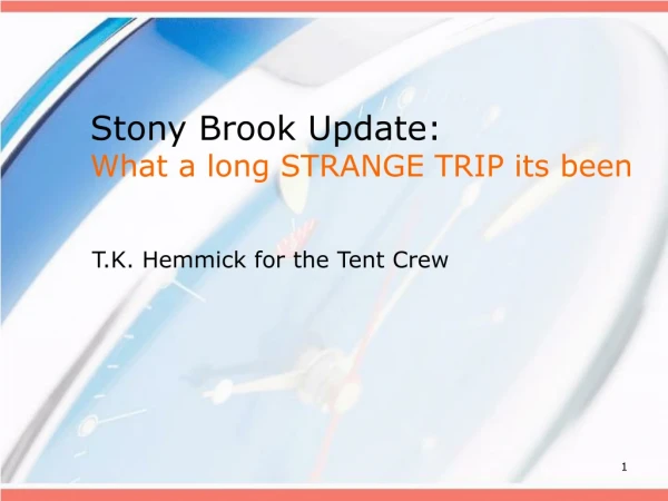 Stony Brook Update: What a long STRANGE TRIP its been