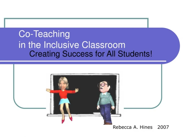 Co-Teaching  in the Inclusive Classroom