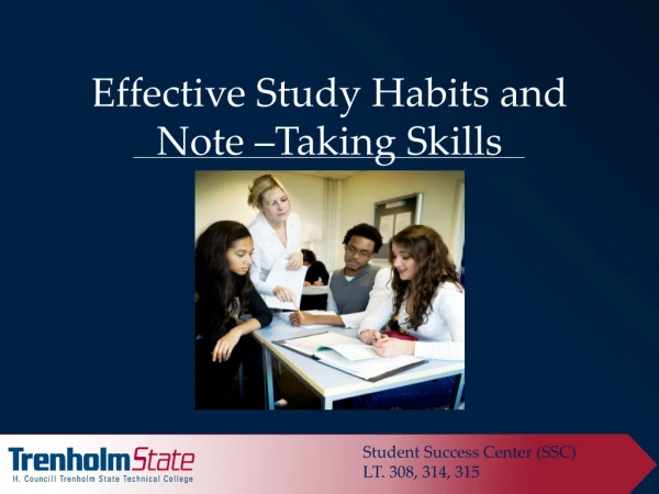 Effective Study Habits and Note –Taking Skills