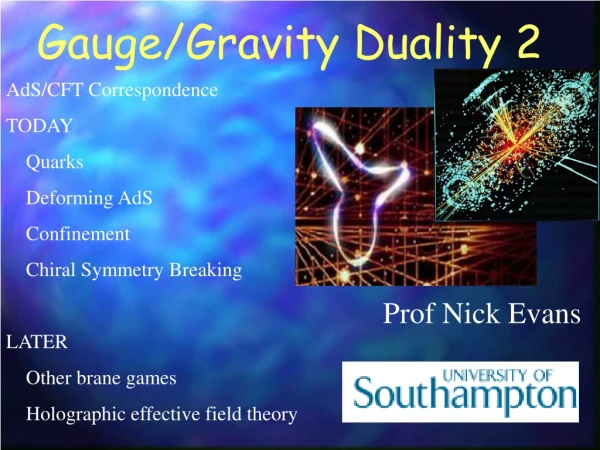 Gauge/Gravity Duality 2