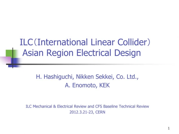 ILC （ International Linear Collider ） Asian Region Electrical Design
