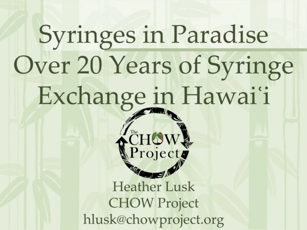 Overview of Syringe Exchange in Hawai ʿ i