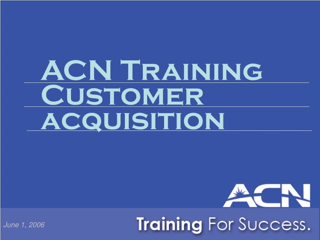 acn training customer acquisition