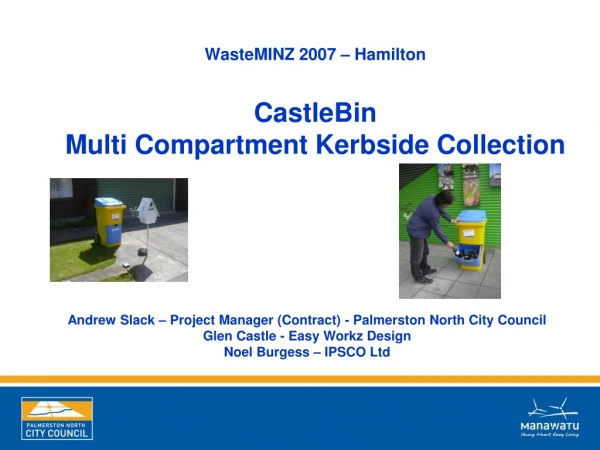 WasteMINZ 2007 – Hamilton CastleBin Multi Compartment Kerbside Collection