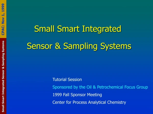 Small Smart Integrated  Sensor &amp; Sampling Systems