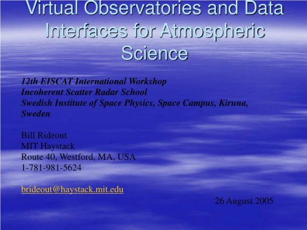 Virtual Observatories and Data Interfaces for Atmospheric Science