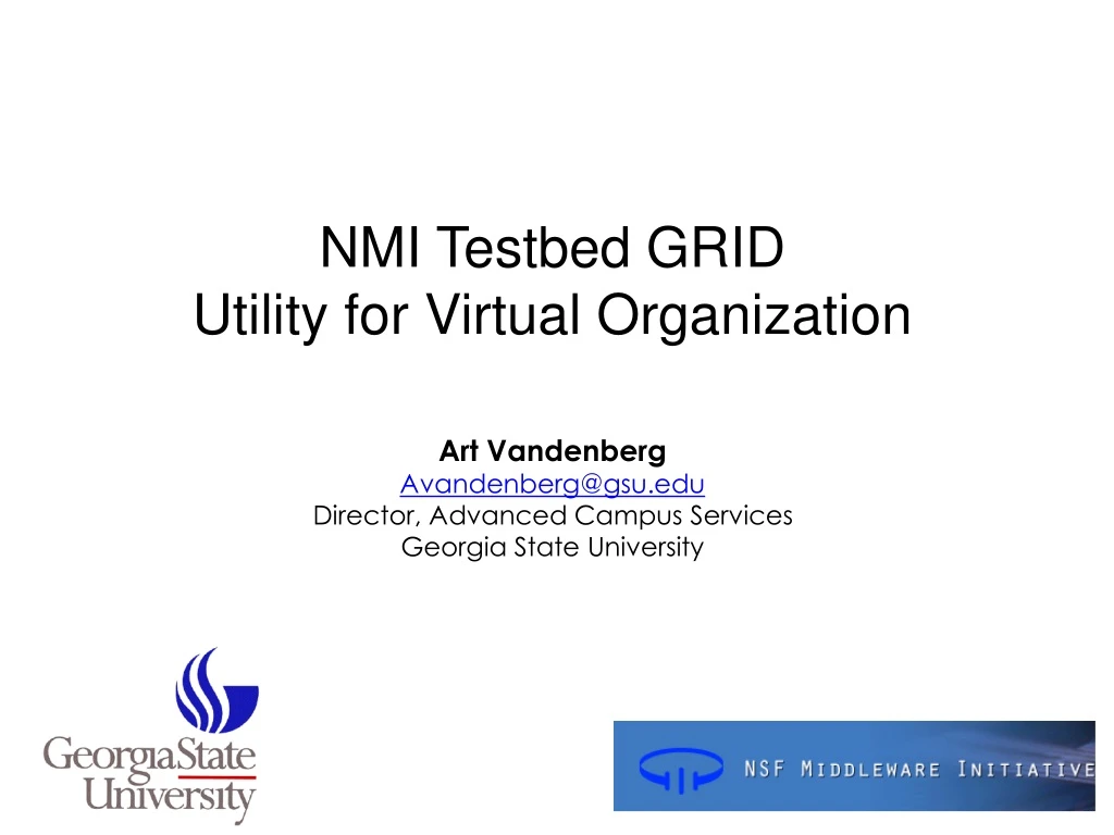 nmi testbed grid utility for virtual organization