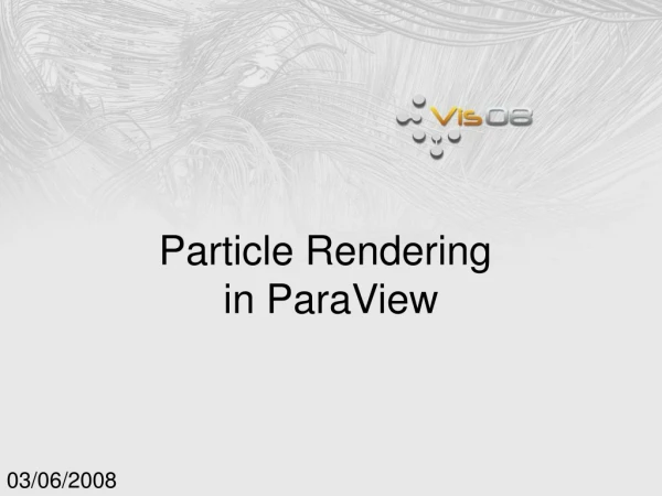 Particle Rendering  in ParaView