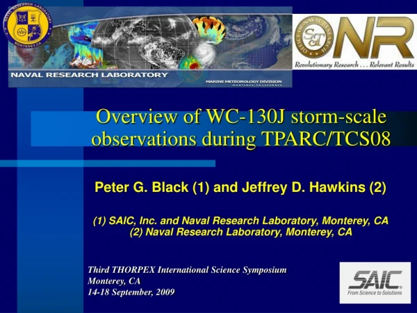 Overview of WC-130J storm-scale observations during TPARC/TCS08