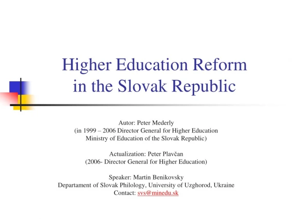 Higher Education Reform in the Slovak Republic