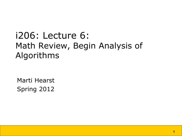 i206: Lecture 6: Math Review, Begin Analysis of Algorithms