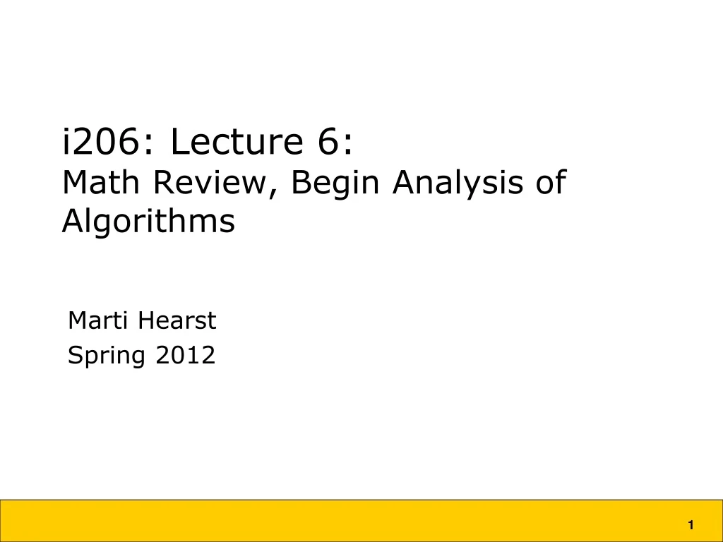 i206 lecture 6 math review begin analysis of algorithms