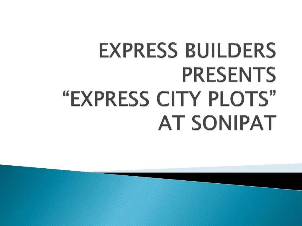 express builders presents express city plots at sonipat