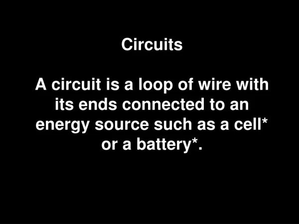 One end of the wire is 			connected to the positive terminal