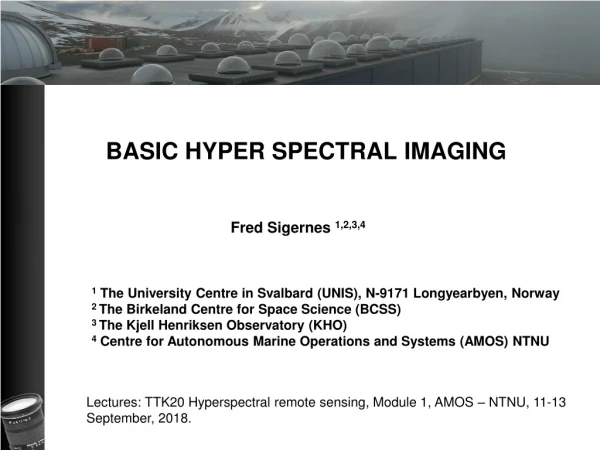 BASIC HYPER SPECTRAL IMAGING 