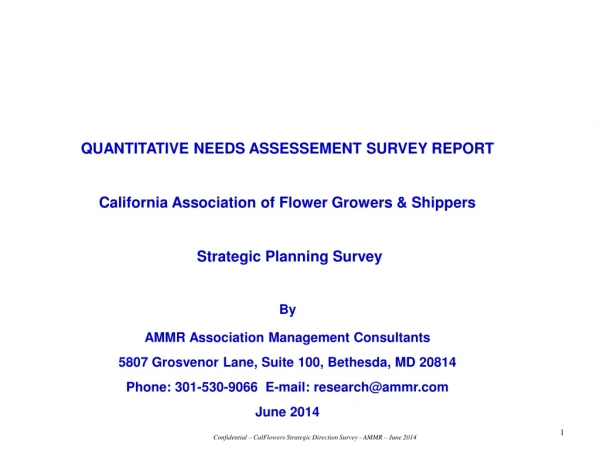 QUANTITATIVE NEEDS ASSESSEMENT SURVEY REPORT California Association of Flower Growers &amp; Shippers