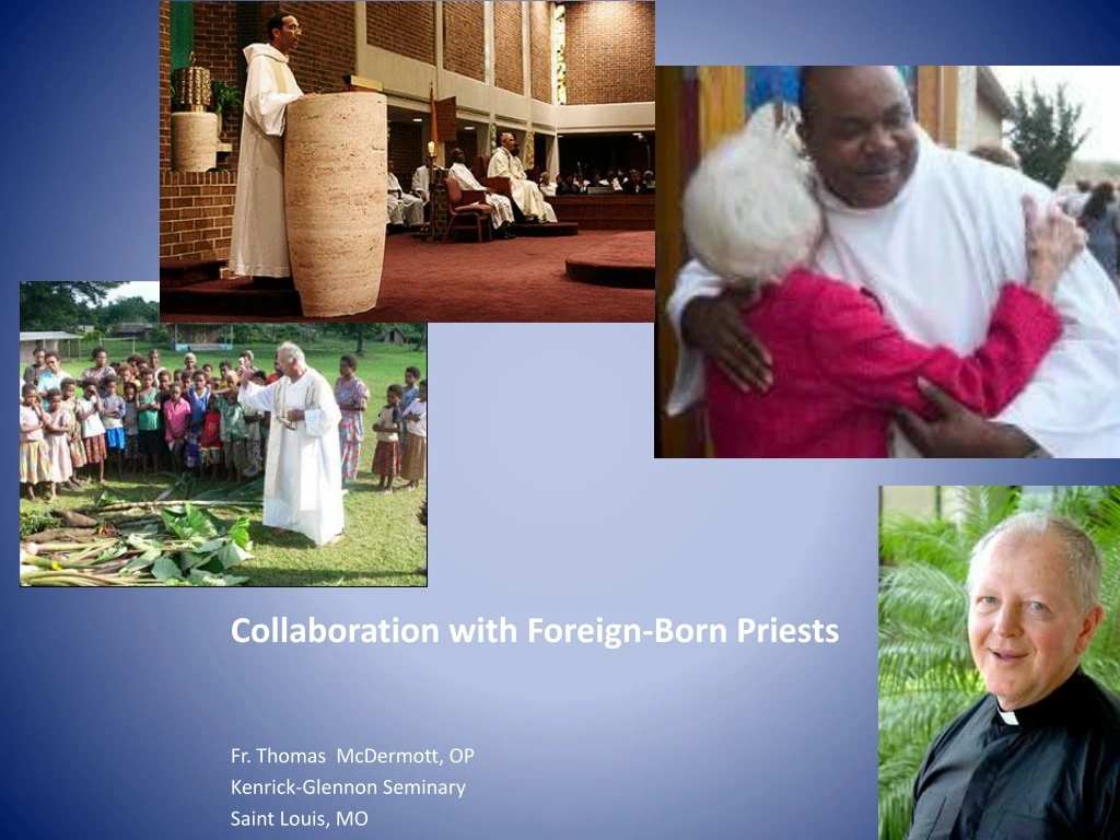 collaboration with foreign born priests