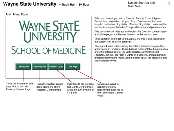 Wayne State University  -  Scott Hall – 3 rd  floor