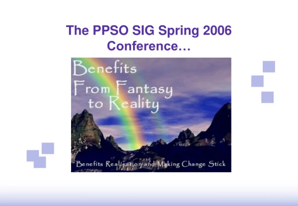 The PPSO SIG Spring 2006 Conference…
