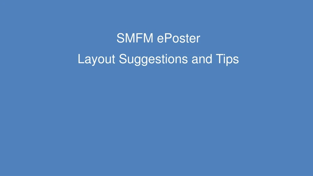 smfm eposter layout suggestions and tips