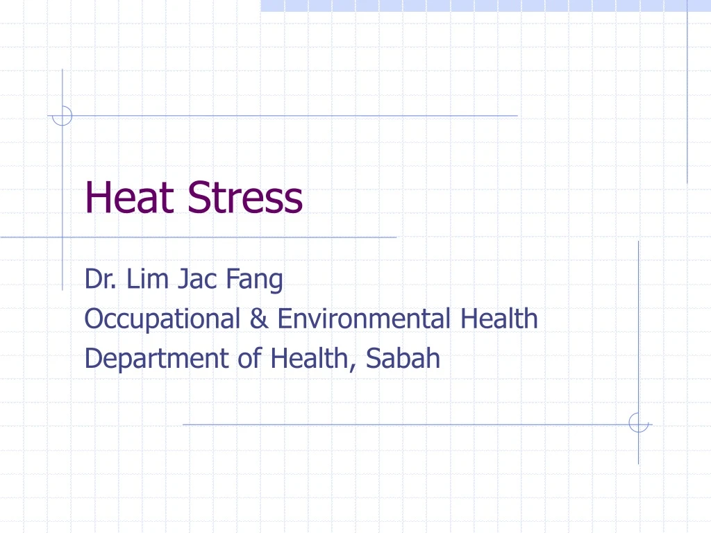 PPT - Heat Stress PowerPoint Presentation, Free Download - ID:9126433