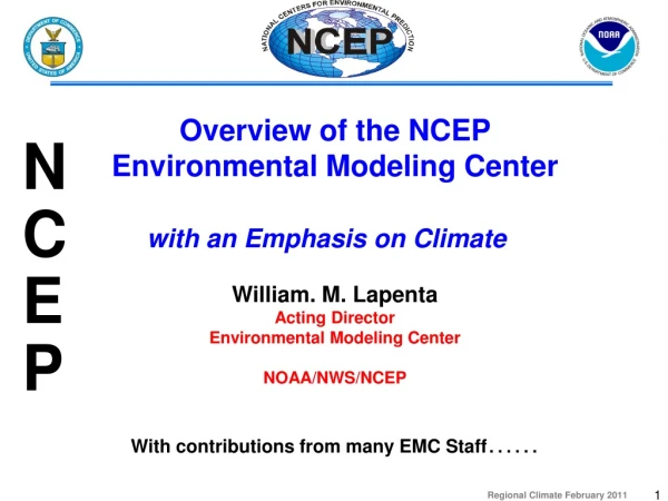 Overview of the NCEP Environmental Modeling Center  with an Emphasis on Climate