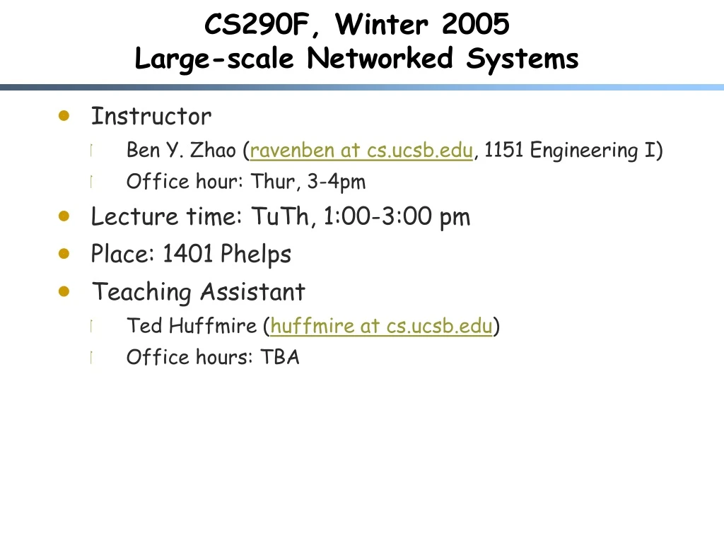 cs290f winter 2005 large scale networked systems
