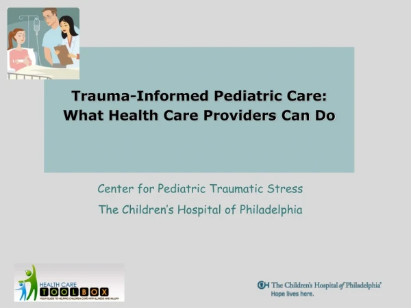 Trauma-Informed Pediatric Care:  What Health Care Providers Can Do