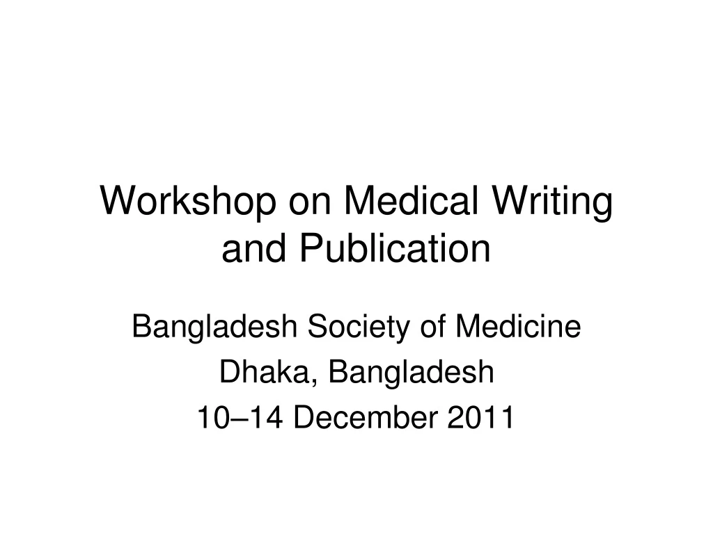 workshop on medical writing and publication